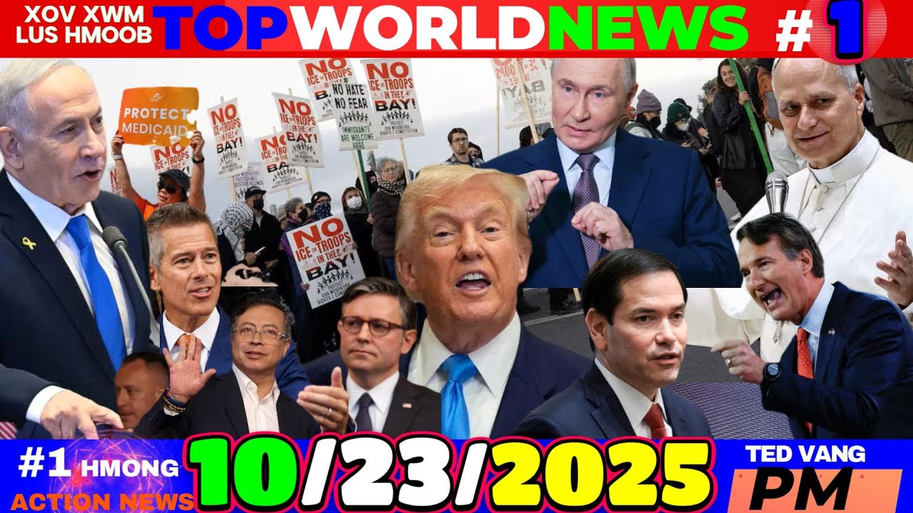 10/23/2025 (PM) WORLD NEWS🎯TRAVEL TEEB MEEM, TRUMP NO TROOP SAN FRAN,PUTIN TWV, XI HAWV, ISRAEL,ICE