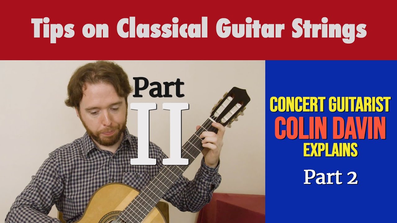 String tensions and materials | Part 2 | Guitarist Colin Davin explains