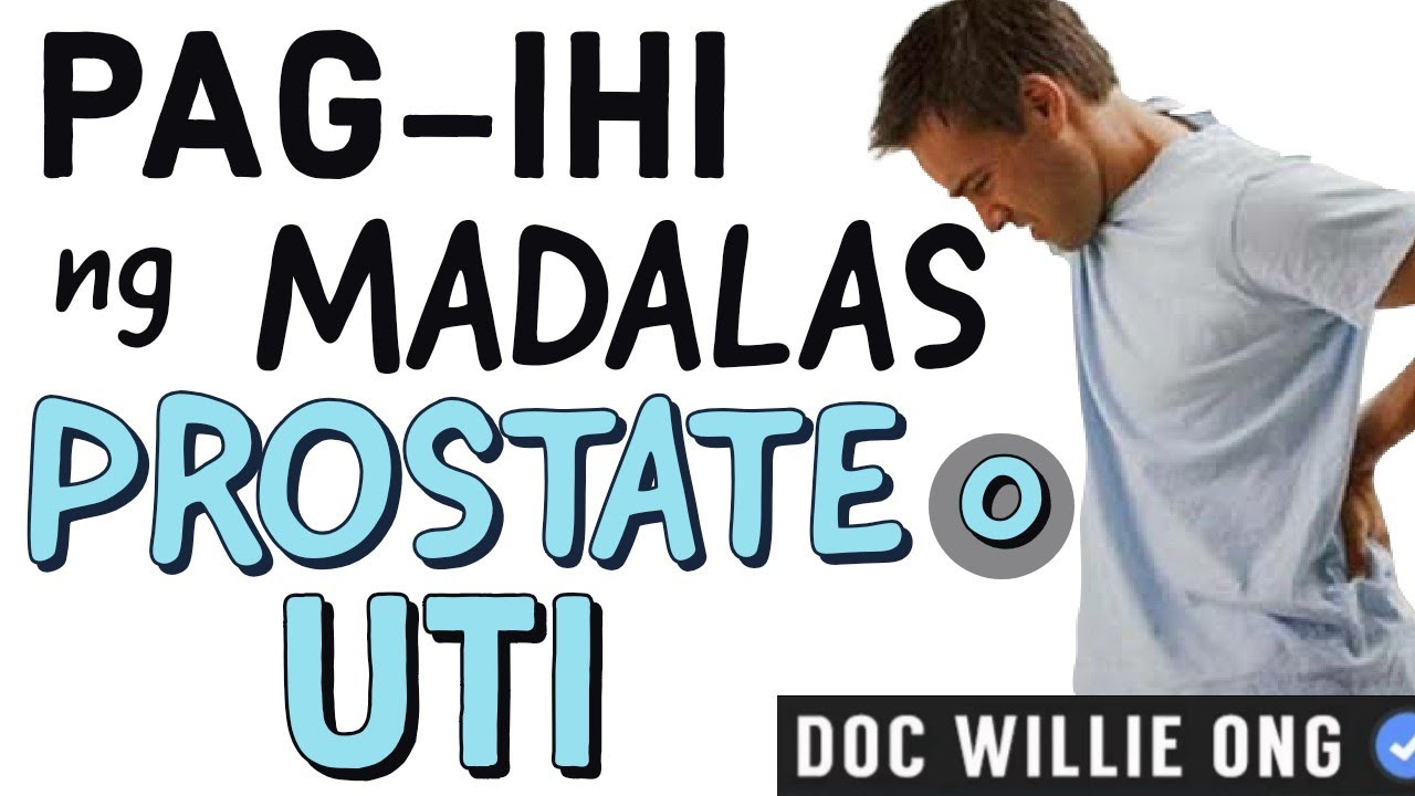 Pag-ihi ng Madalas: Prostate Ba o UTI? - by Doc Willie Ong #943b