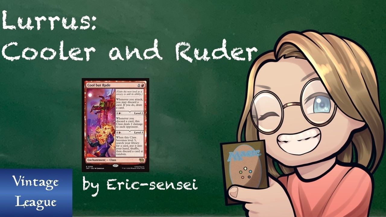 Vintage League: Lurrus is now Cooler and Ruder (Or: How about Orcs?)
