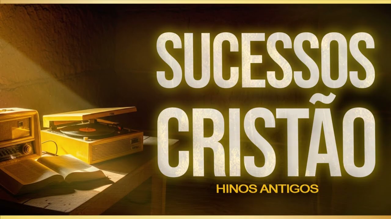🔥HINOS DE SUCESSO QUE O POVO CANTA ATÉ HOJE 🎤OS MELHORES HINOS DA FÉ🙌