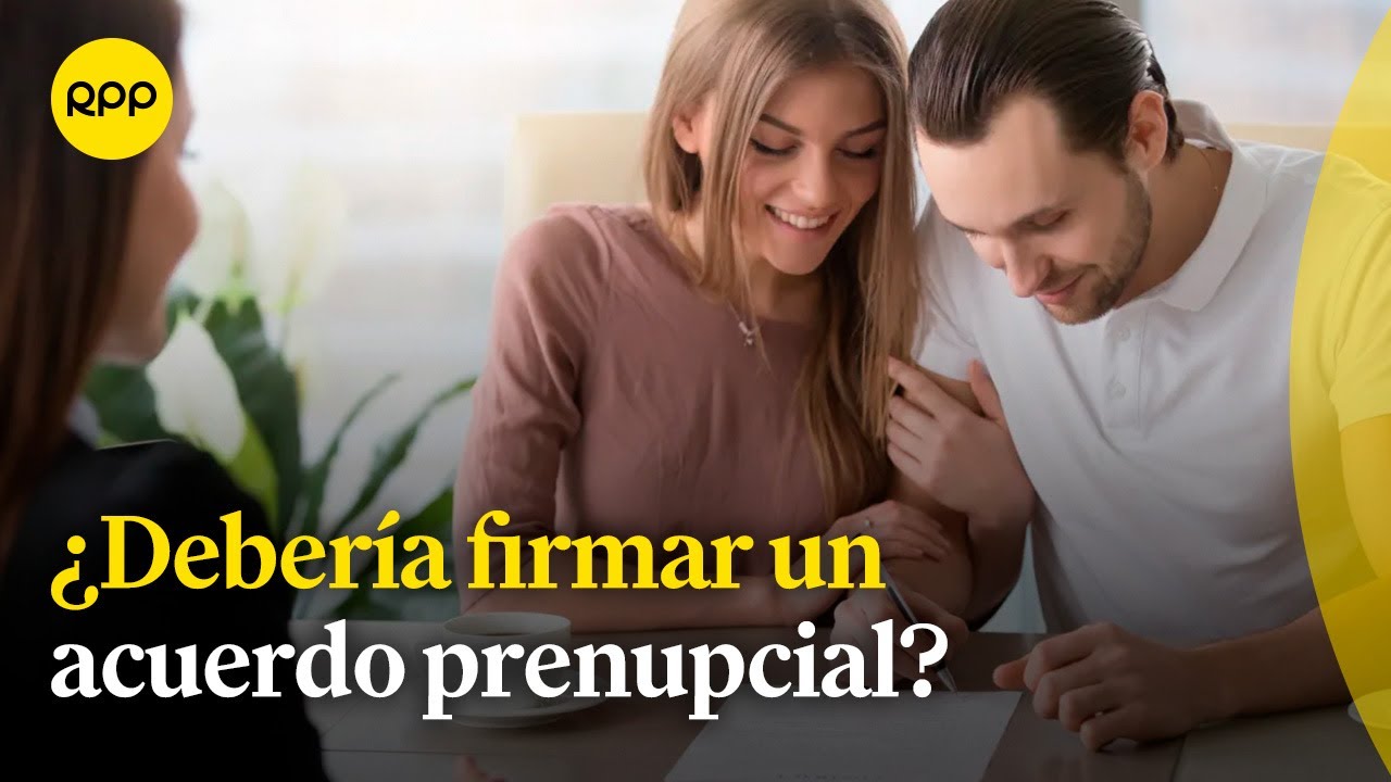 ¿Cuáles son los beneficios de firmar un acuerdo prenupcial? | Familia y justicia