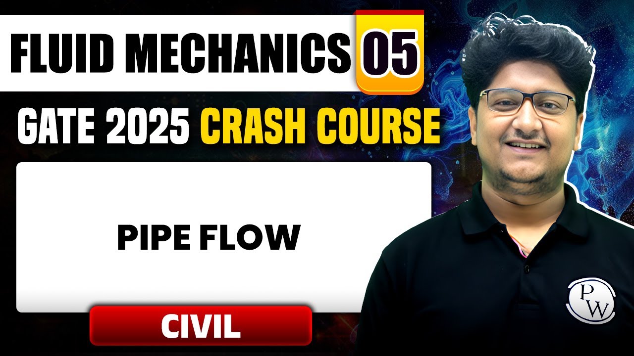 Fluid Mechanics 05 | Pipe Flow | Civil Engineering | GATE 2025 Crash Course