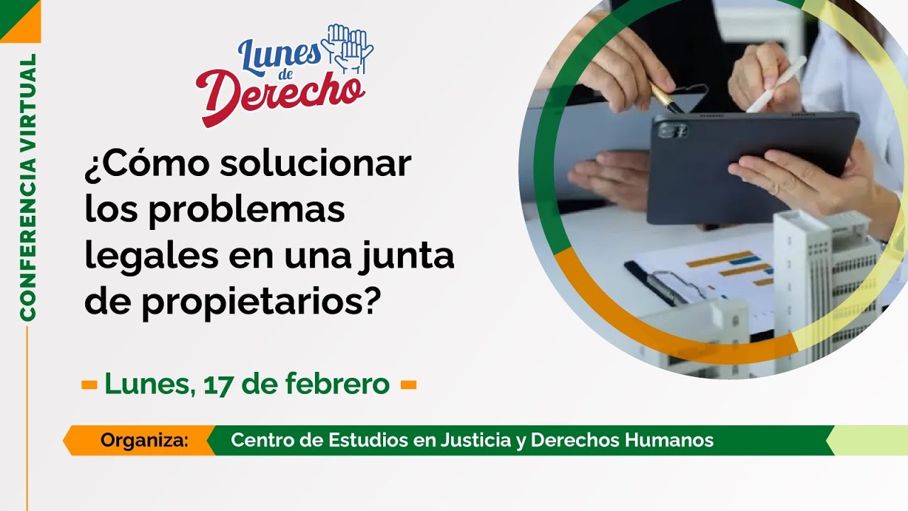 #LunesDeDerecho | ¿Cómo solucionar los problemas legales en una junta de propietarios?