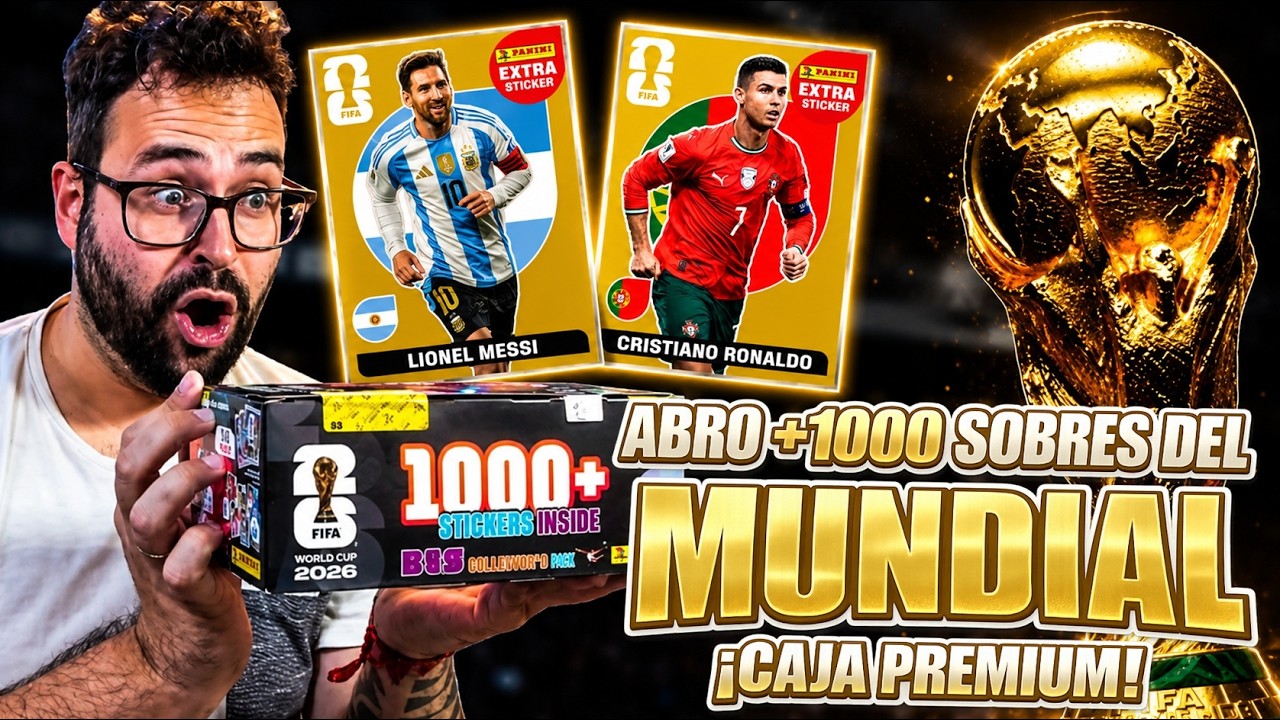 ABRO M&Aacute;S de 1.000 SOBRES del MUNDIAL 2026 &iexcl;En BUSCA de EXTRA STICKERS! La CAJA M&Aacute;S PREMIUM