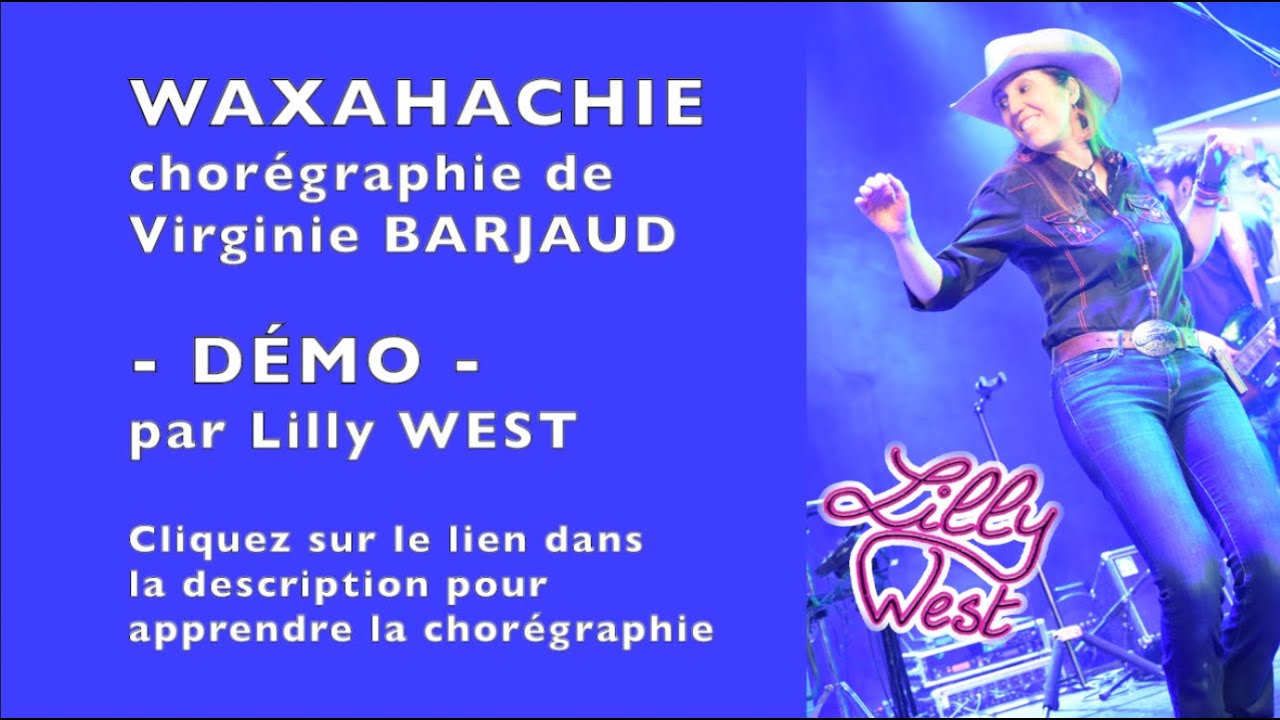 [DEMO] WAXAHACHIE de Virginie VARJAUD, enseignée par Lilly WEST