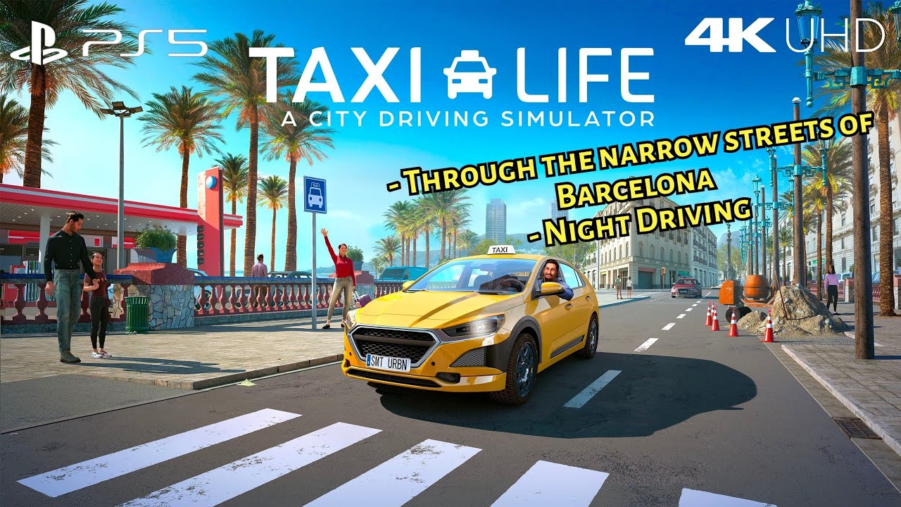 TAXI LIFE: - A City Driving Simulator - Performance Mode (4K60fps) PS5