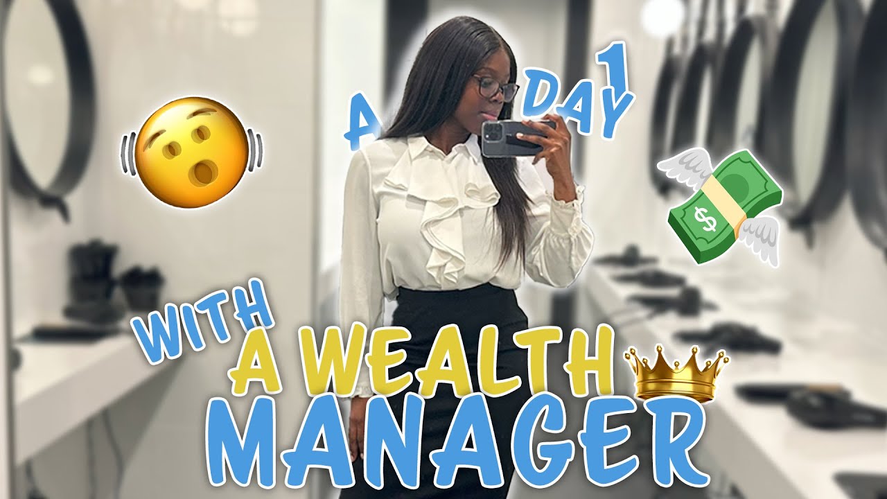 WEALTH MANAGER DAY IN THE LIFE