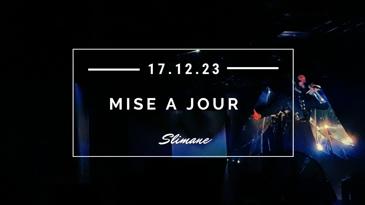 Slimane - Mise à jour (Intro) l 17/12/2023 Saint-Etienne
