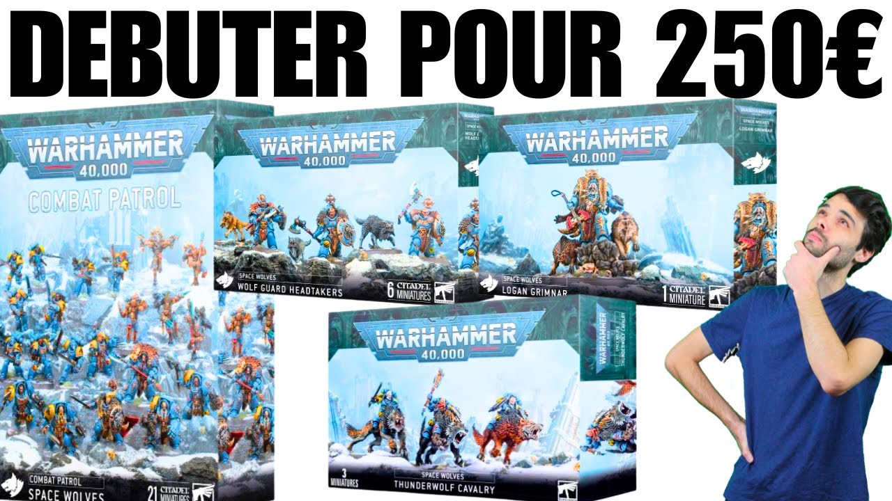 DEBUTER LES SPACE WOLVES POUR 250€ DE BUDGET POUR WARHAMMER 40000 !