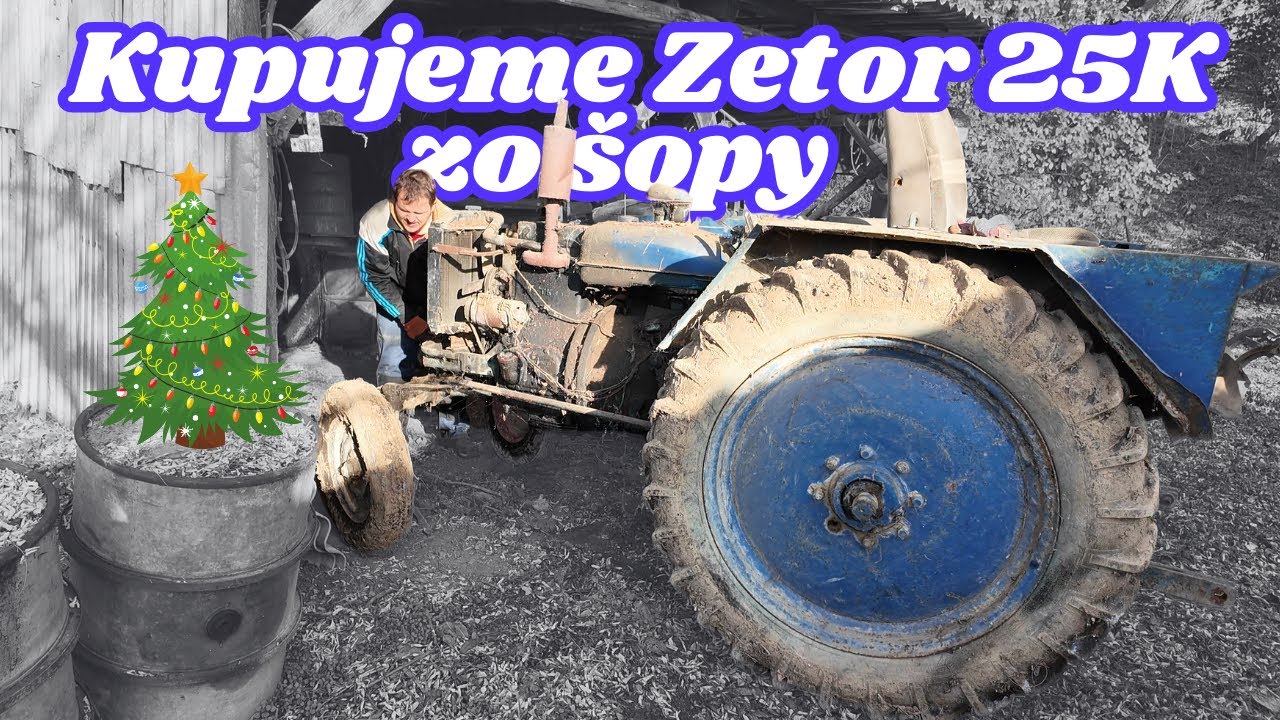 KUPUJEME ZETOR 25K - PRED TÝM AKO NA NEHO SPADNE ŠOPA 🚜🚜