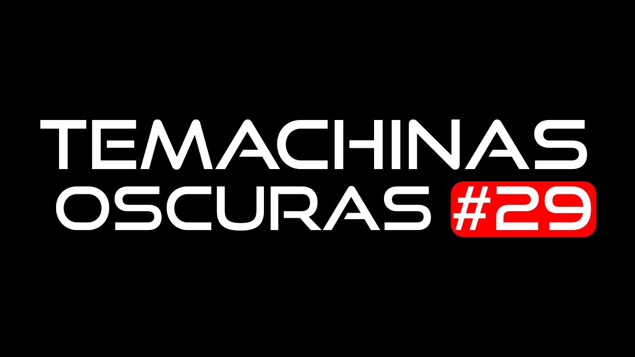 Recopilaciones de Temachinas Oscuras #29 | @ELTEMACH