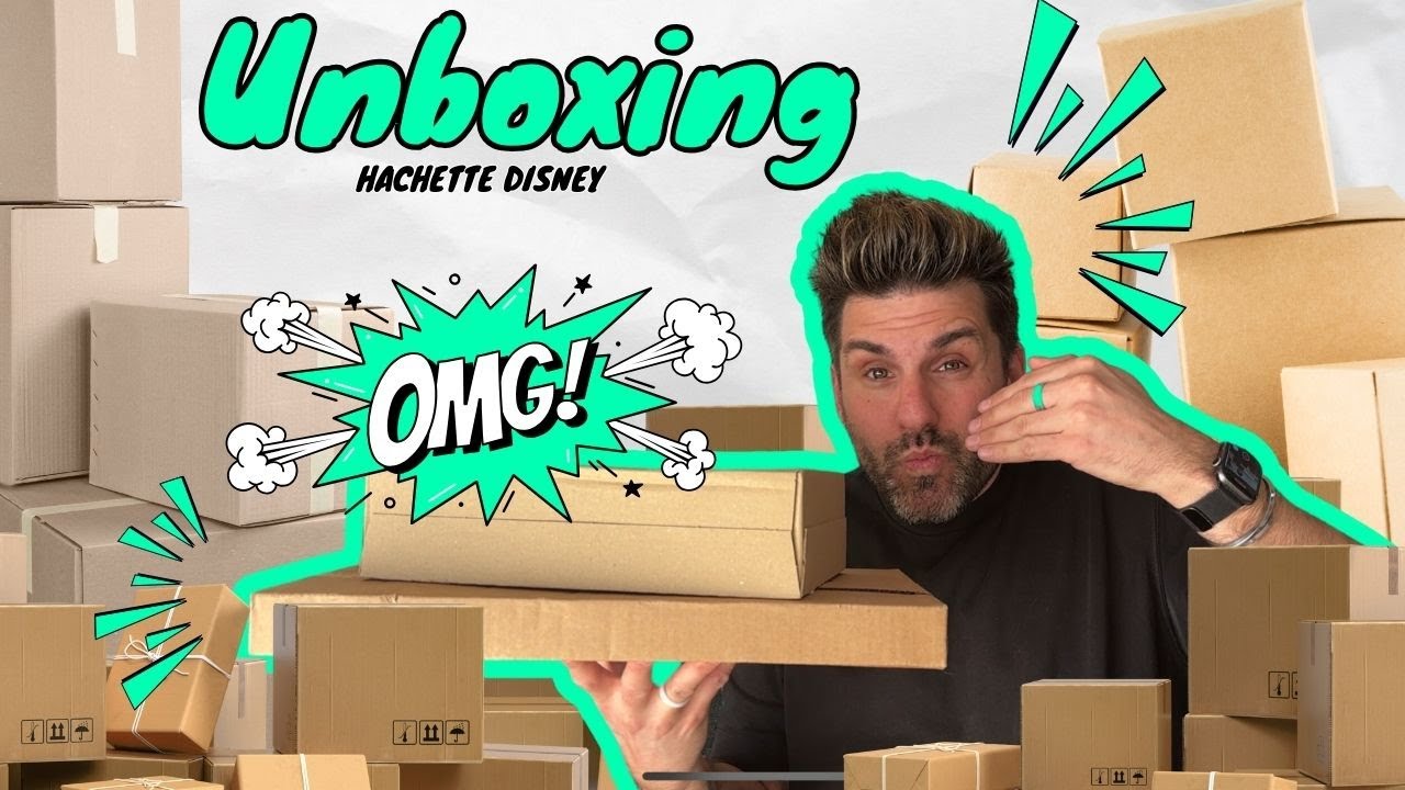 UNBOXING  - Hachette Disney