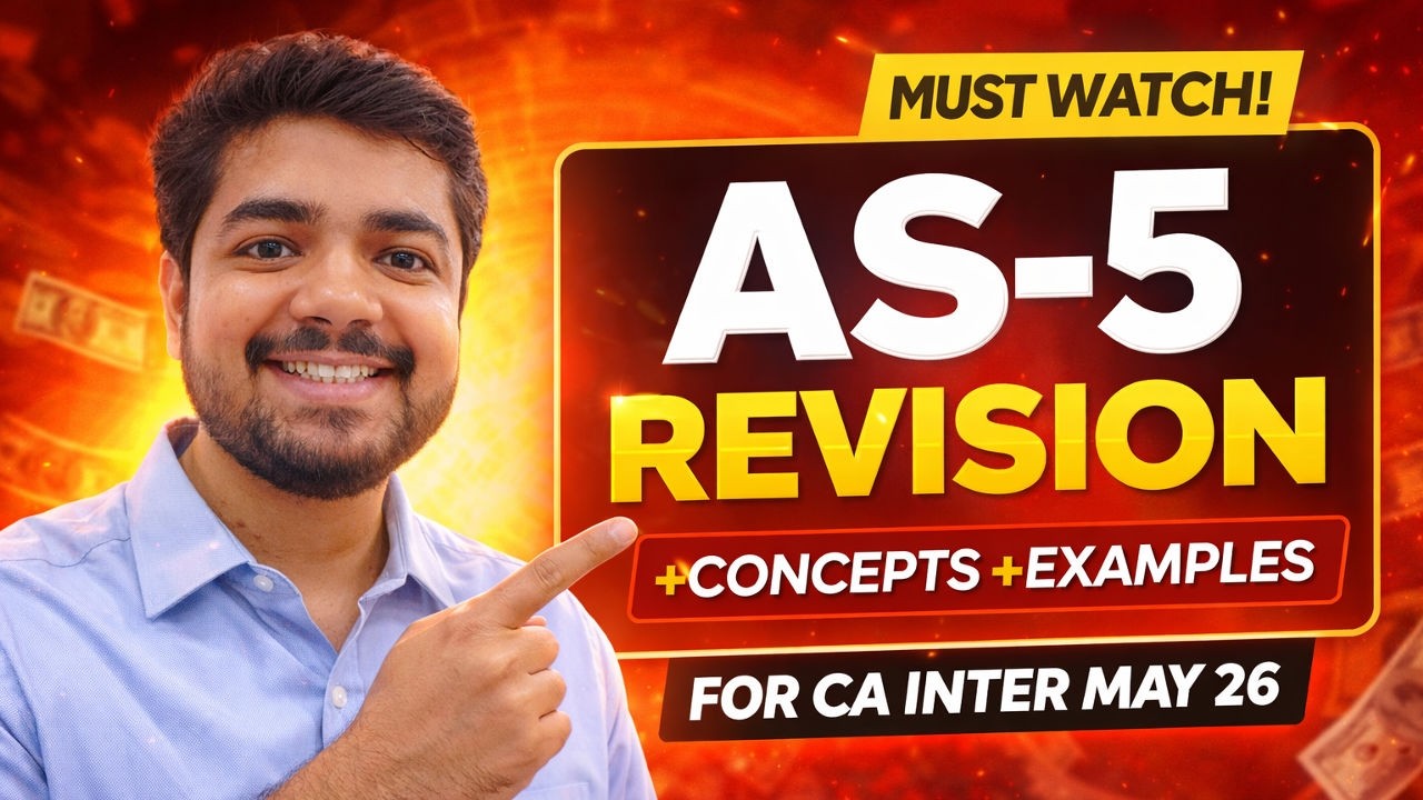 AS-5 One Shot Revision 🔥 Concepts + Exam Examples | CA Inter May 26