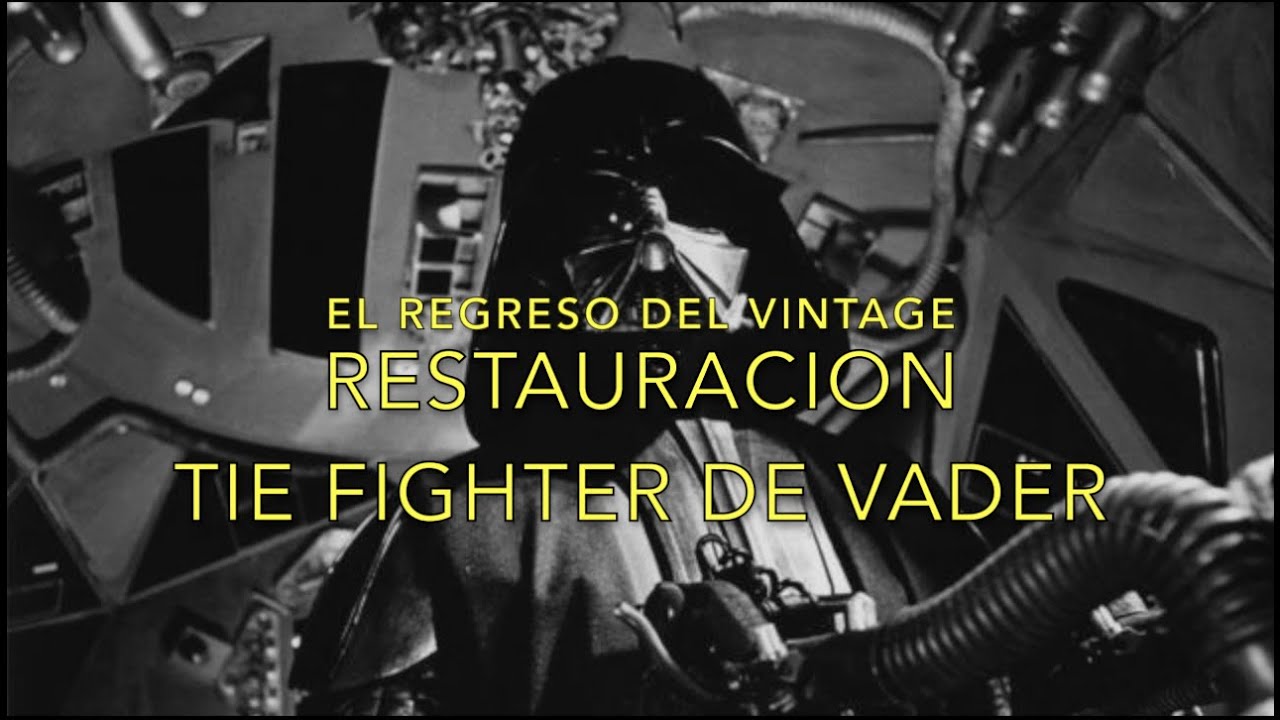Restauración del Tie Fighter vintage kenner de Darth Vader