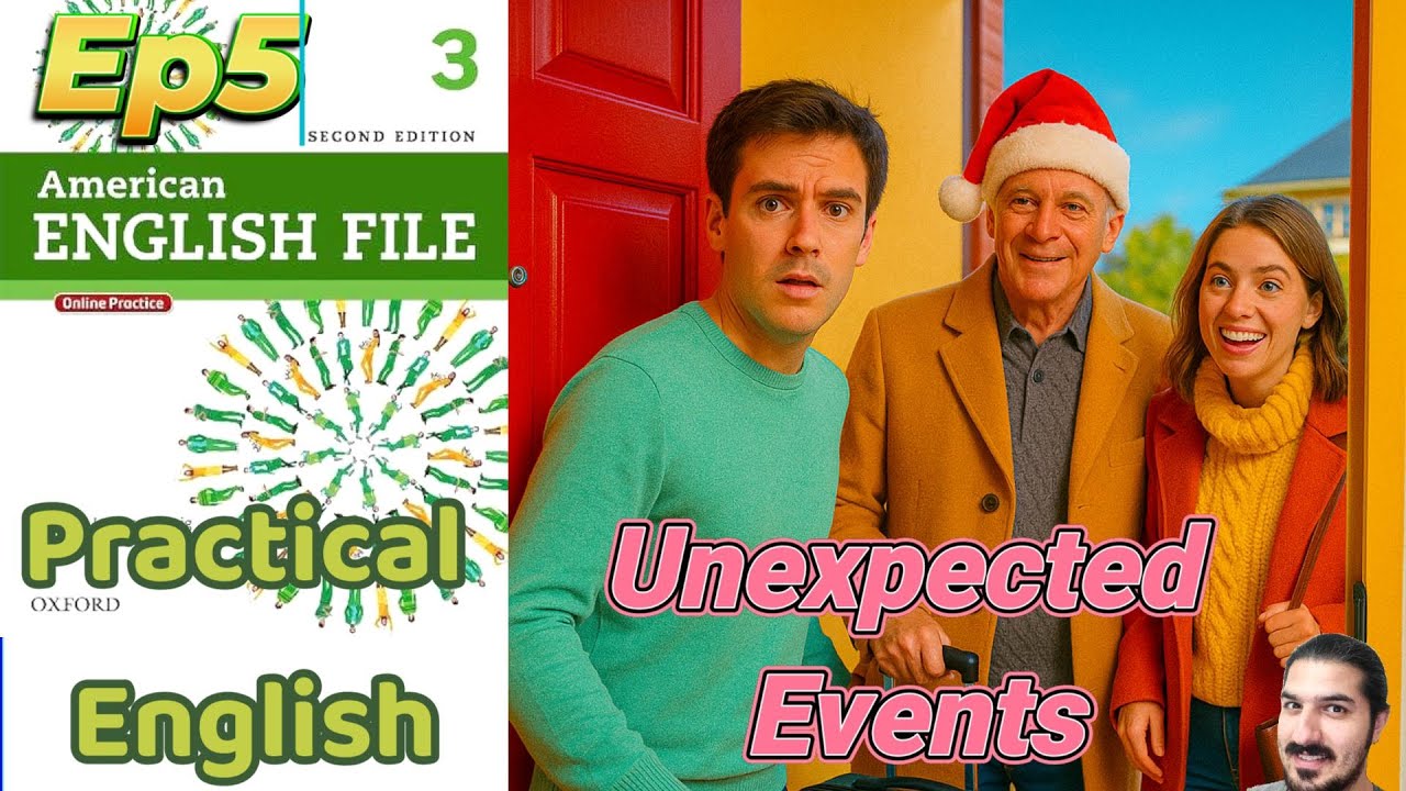Practical English Ep. 5 Unexpected Events | Indirect Questions, Social English – AEF 2nd Ed Book 3