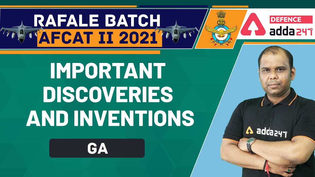 AFCAT 2 2021 | General Awareness | Important Discoveries And Inventions