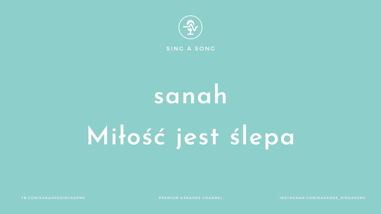 sanah - Miłość jest ślepa (Karaoke/Instrumental)