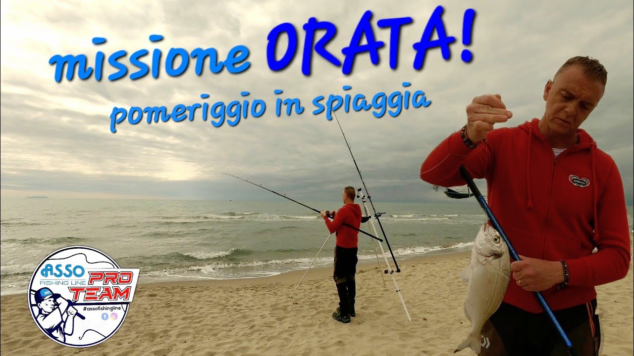 Pomeriggio in SPIAGGIA : missione ORATA!