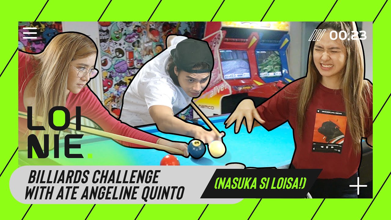 Billiards Challenge with  Ate Angeline Quinto (NASUKA SI LOISA!) | LOINIE TV | LoiNie TV