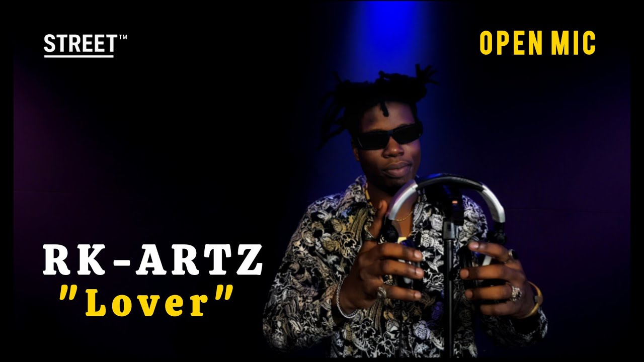 RK ARTZ ''LOVER'' -- Open Mic (Live Performance)