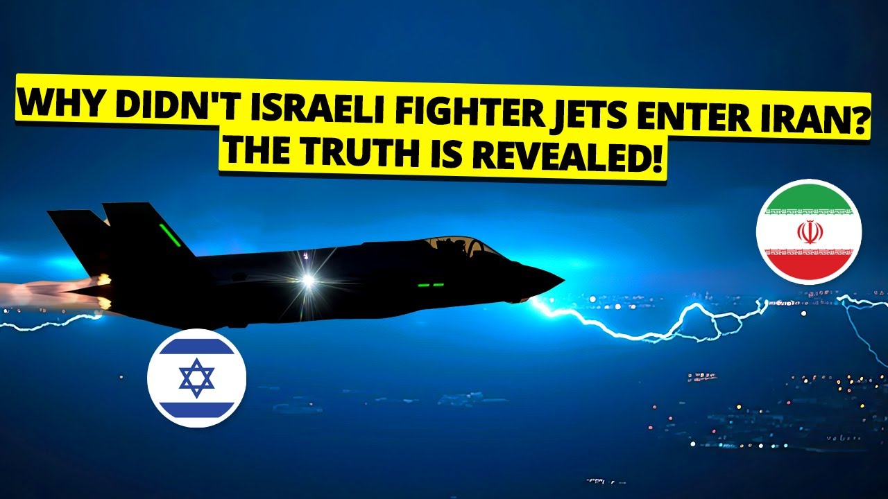 Why didn't Israeli fighter jets enter Iran? The truth is revealed!