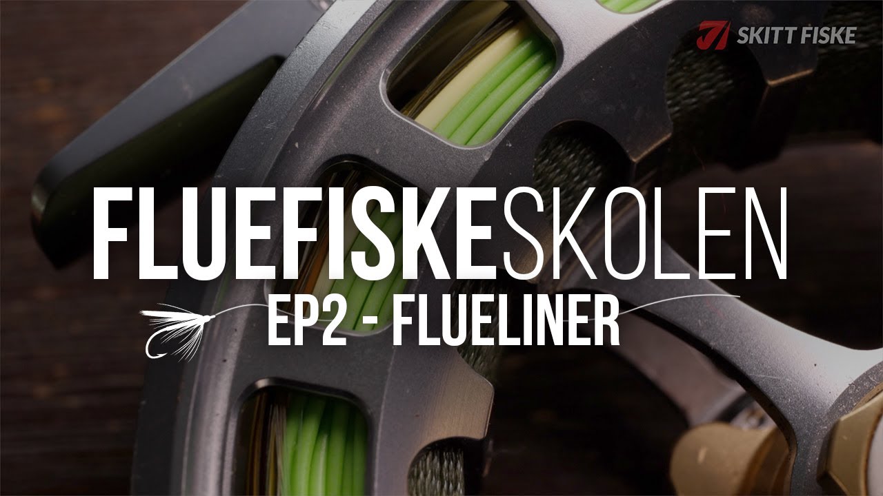 Valg av flueline - Fluefiskeskolen Ep2