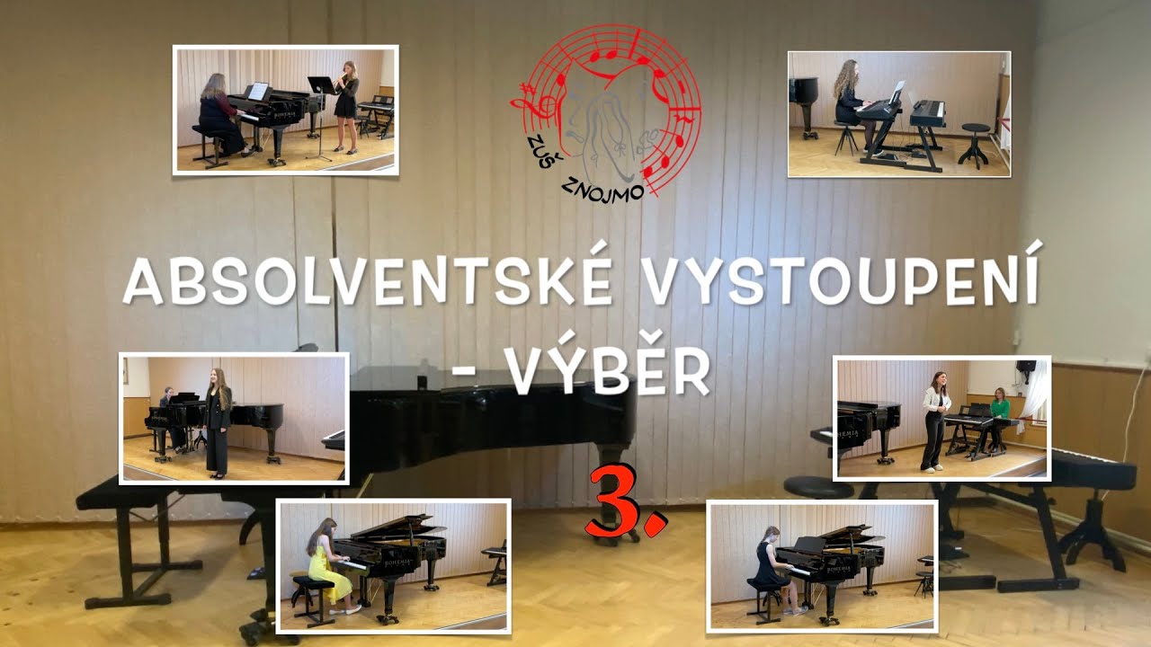 ABSOLVENTSKÉ VYSTOUPENÍ 3 -  VÝBĚR   (15.5.2025)
