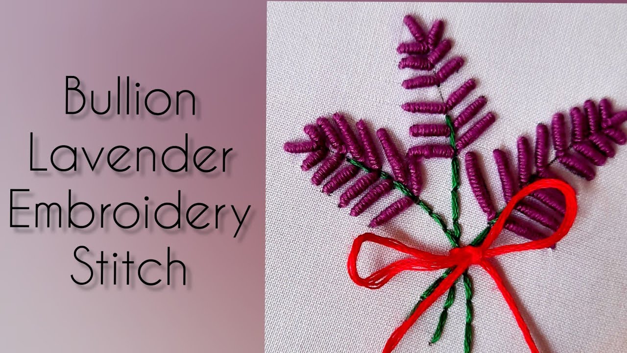 bullion lavender embroidery stitch🌸💐