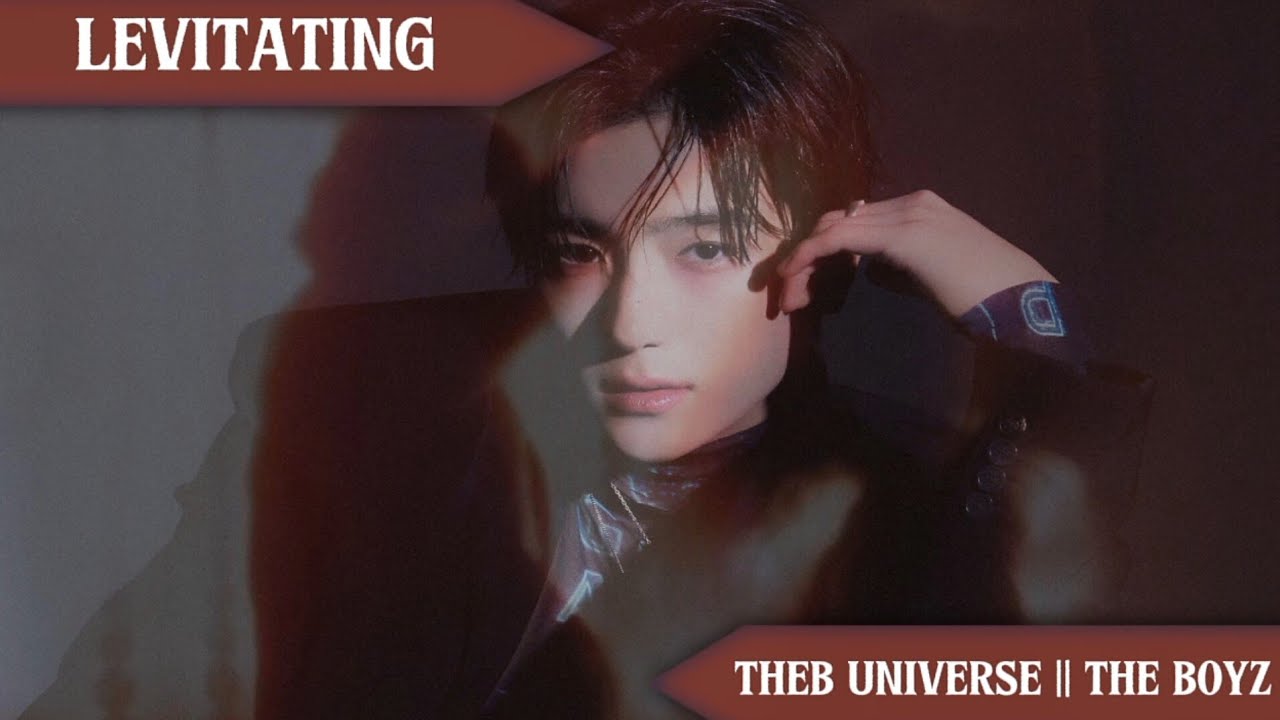 THEB UNIVERSE °LEVITATING° ORIGINAL SONG BY THE BOYZ
