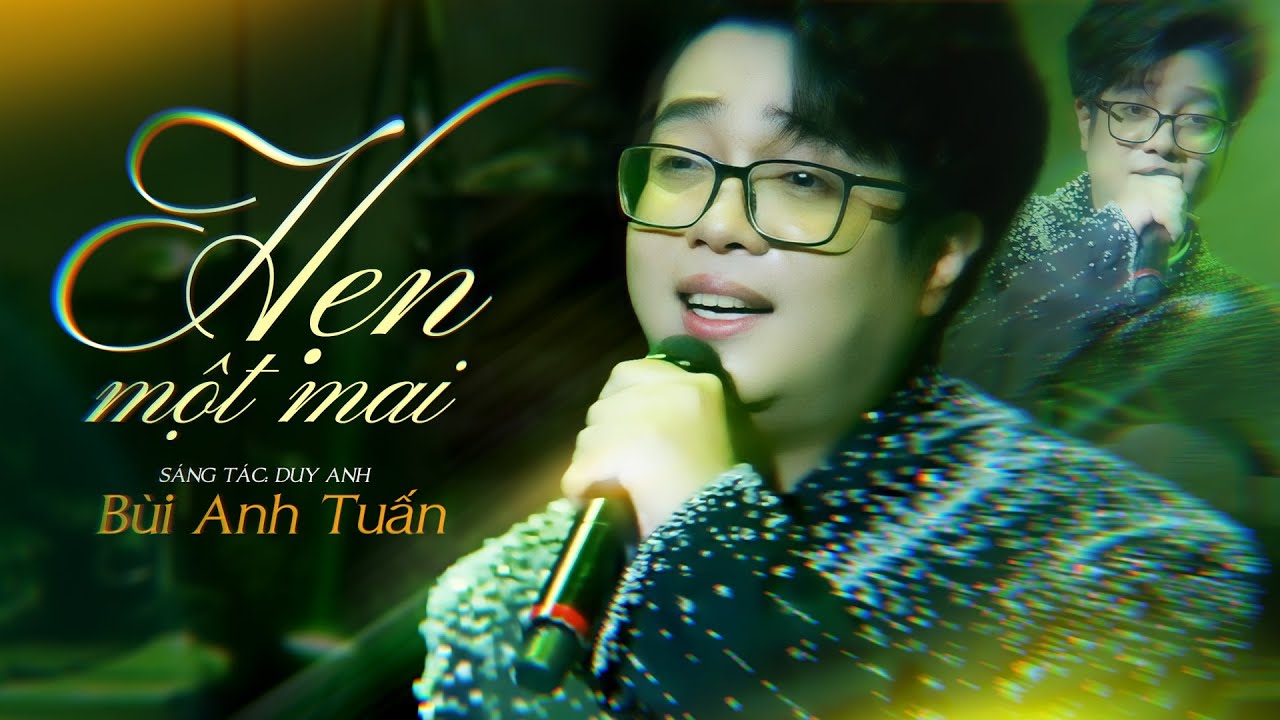 HẸN MỘT MAI | Bản live trọn vẹn cảm x&uacute;c của B&Ugrave;I ANH TUẤN tại Ph&ograve;ng tr&agrave; Đồng Dao