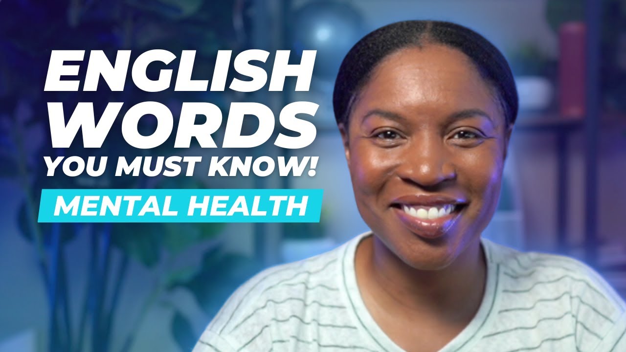 TOPICAL ENGLISH VOCABULARY | ENGLISH WORDS ABOUT MENTAL HEALTH