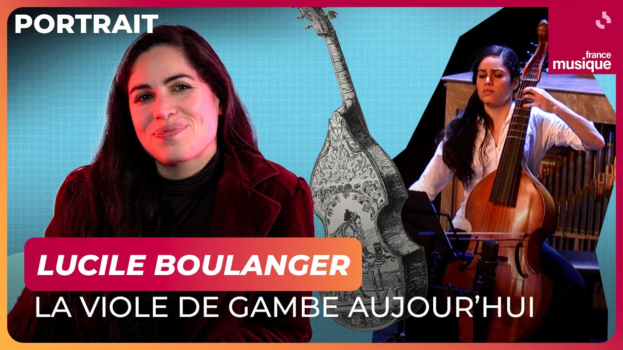 Lucile Boulanger, la viole de gambe aujourd'hui