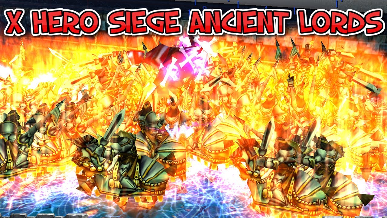 X HERO SIEGE ANCIENT LORDS