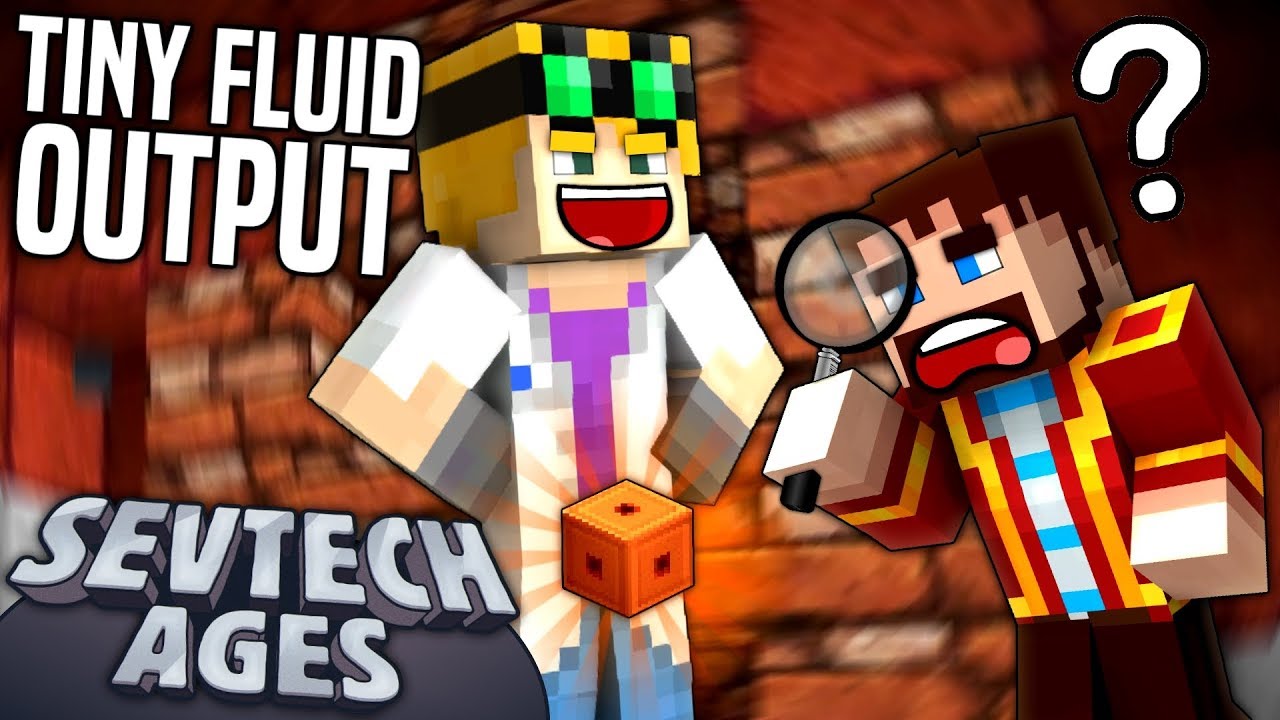 Minecraft: SevTech - TINY FLUID OUTPUT - Age 3 #24