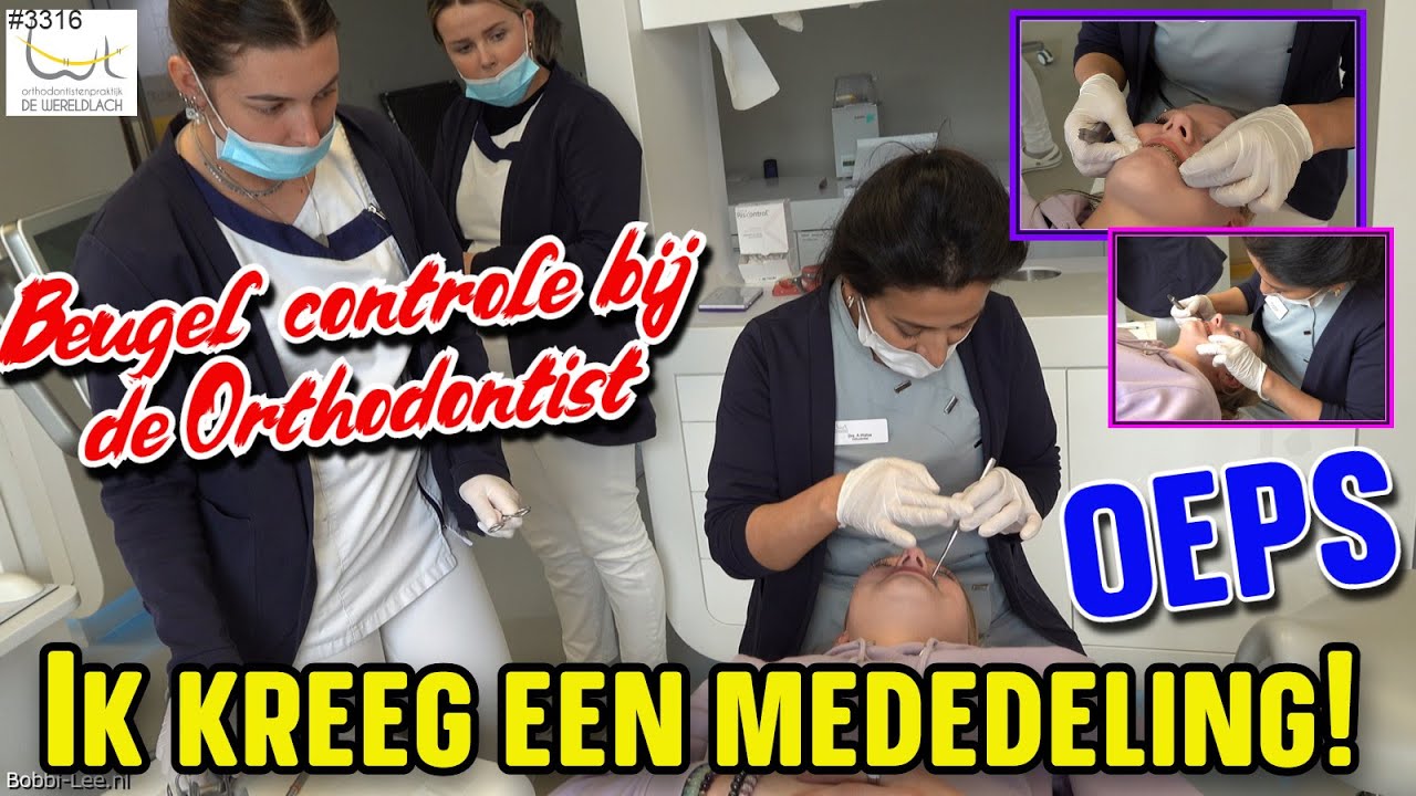 Bezoek aan de Orthodontist voor mijn BEUGEL. Ik KRIJG EEN MEDEDELING te HOREN. HEFTIG JOH!  