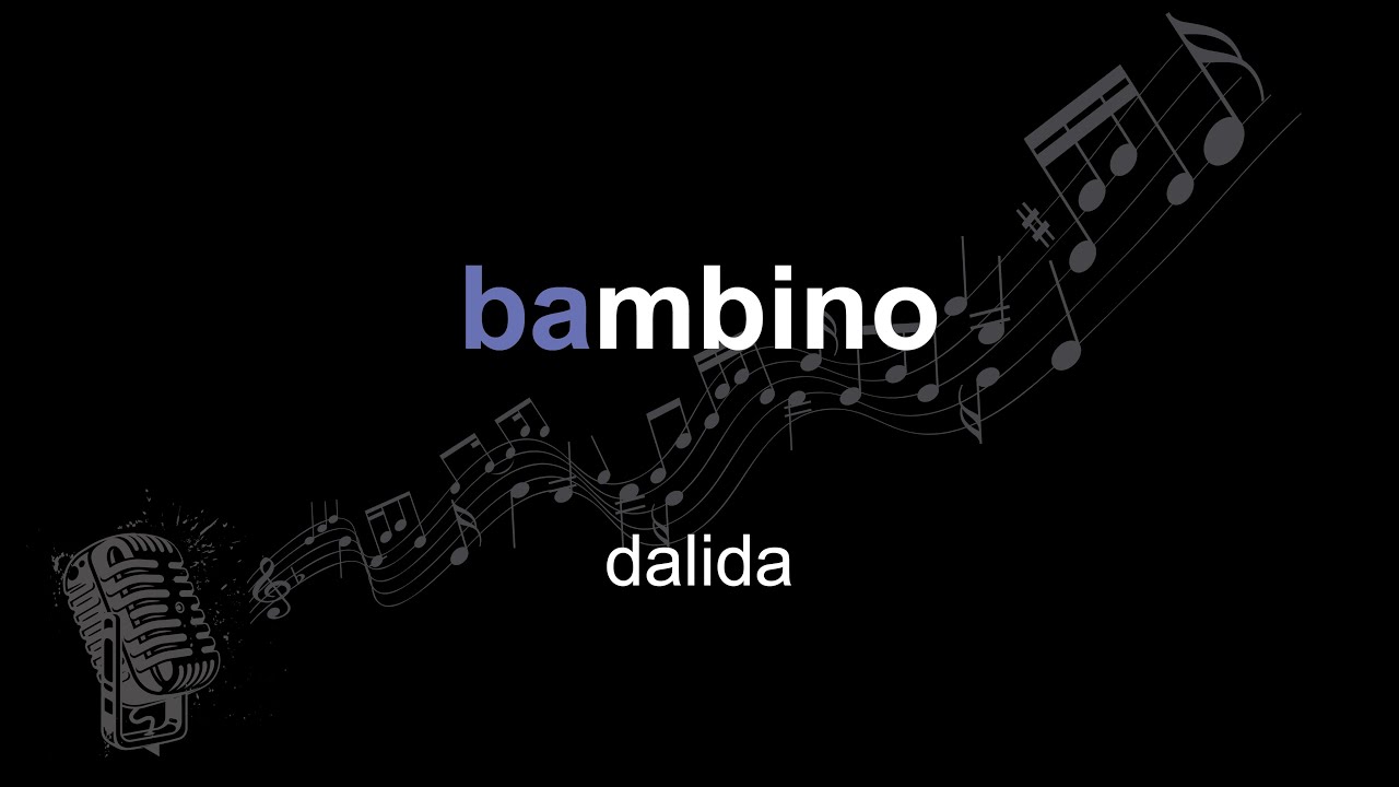 dalida | bambino | lyrics | paroles | letra |