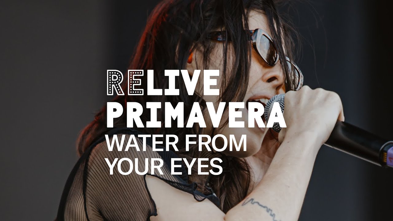 Water From Your Eyes at Primavera Sound 2024