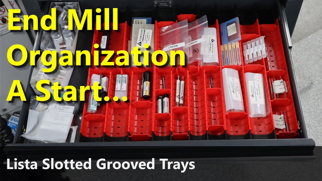End Mill Organization -- Lista Trays