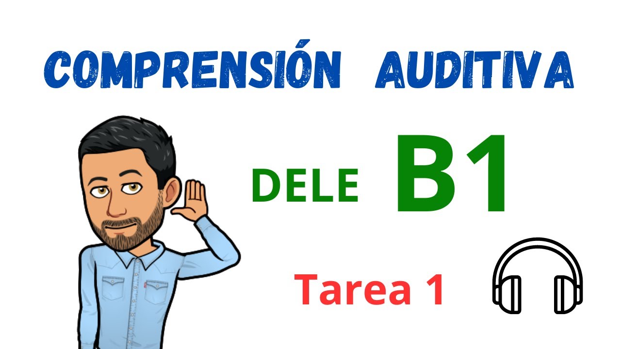 ✅🎧COMPRENSIÓN AUDITIVA🎧✅ - DELE B1 - Tarea 1🎧(Listening)💯Aprender Español💯Escuchar Español💯Spanish
