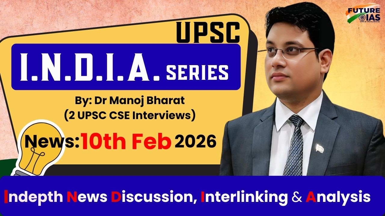 10th Feb 2026 News Analysis for UPSC