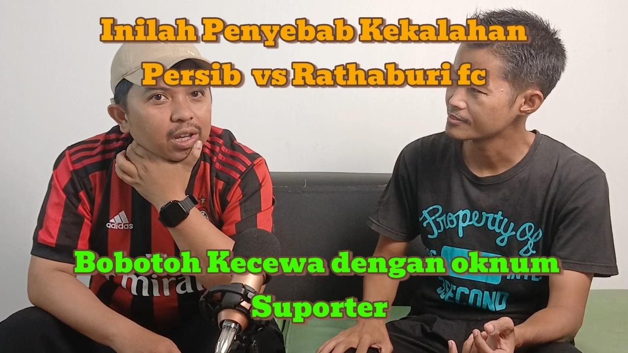 INILAH PENYEBAB KEKALAHAN PERSIB LAWAN RATCHABURI