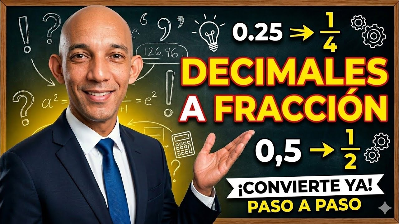 Conversion de  Decimales a Fraccion.