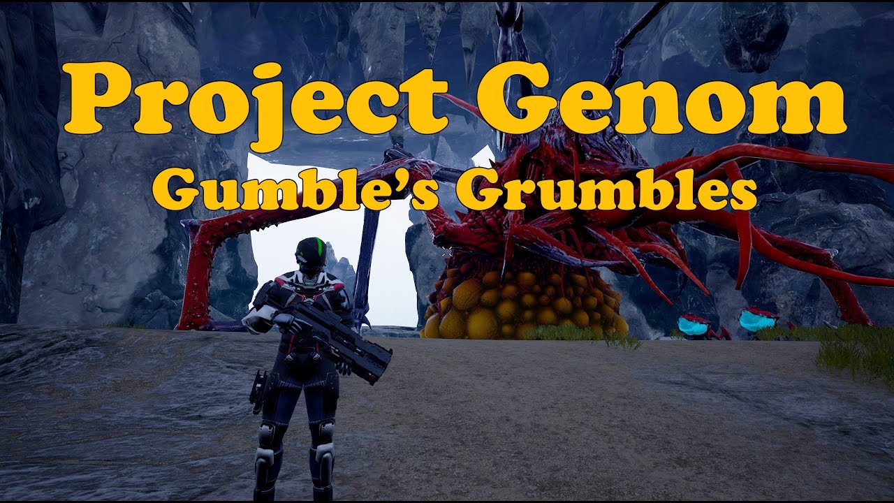 Project Genom Gameplay - Gumble's Grumbles