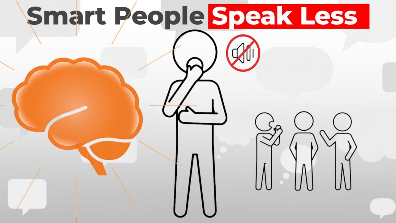 The Psychology of Silence | Why Smart People Speak Less