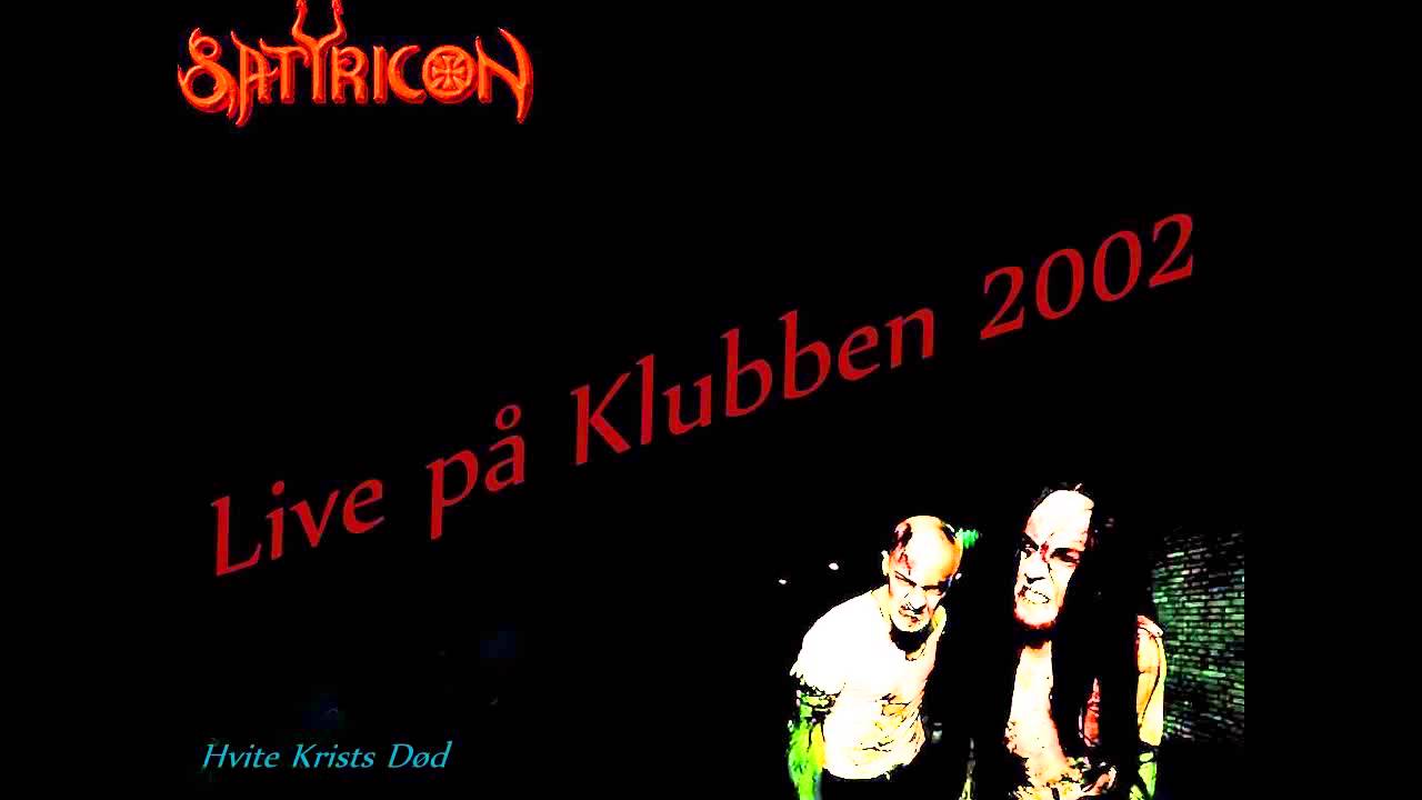 Satyricon 07 - Hvite Krists D&oslash;d
