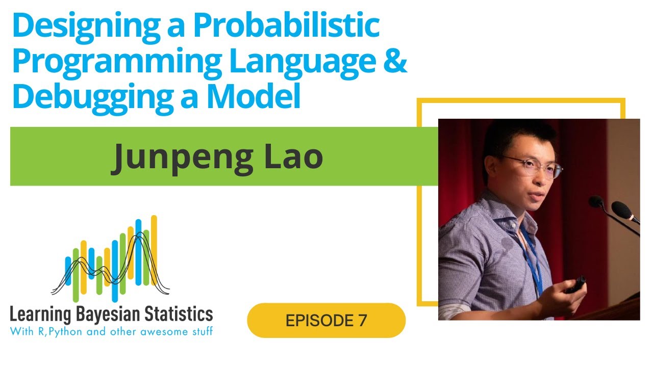 #7 Designing a Probabilistic Programming Language & Debugging a Model, with Junpeng Lao