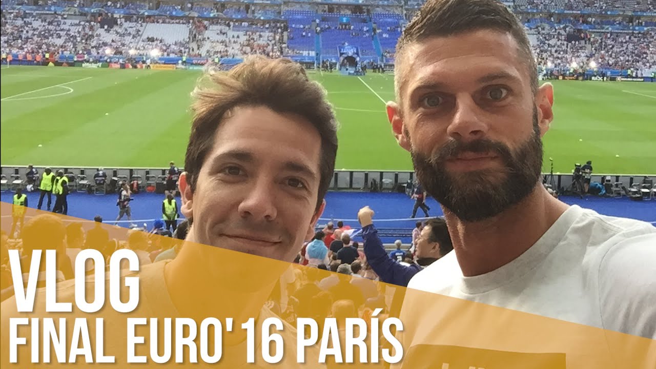 Vlog Final Euro'16 París