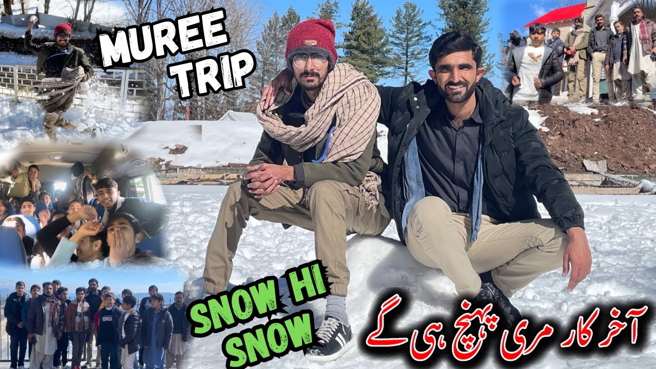 Finally Muree (مری)Ponch Gy..😀| Hr taraf Snow hi Snow..😇😛