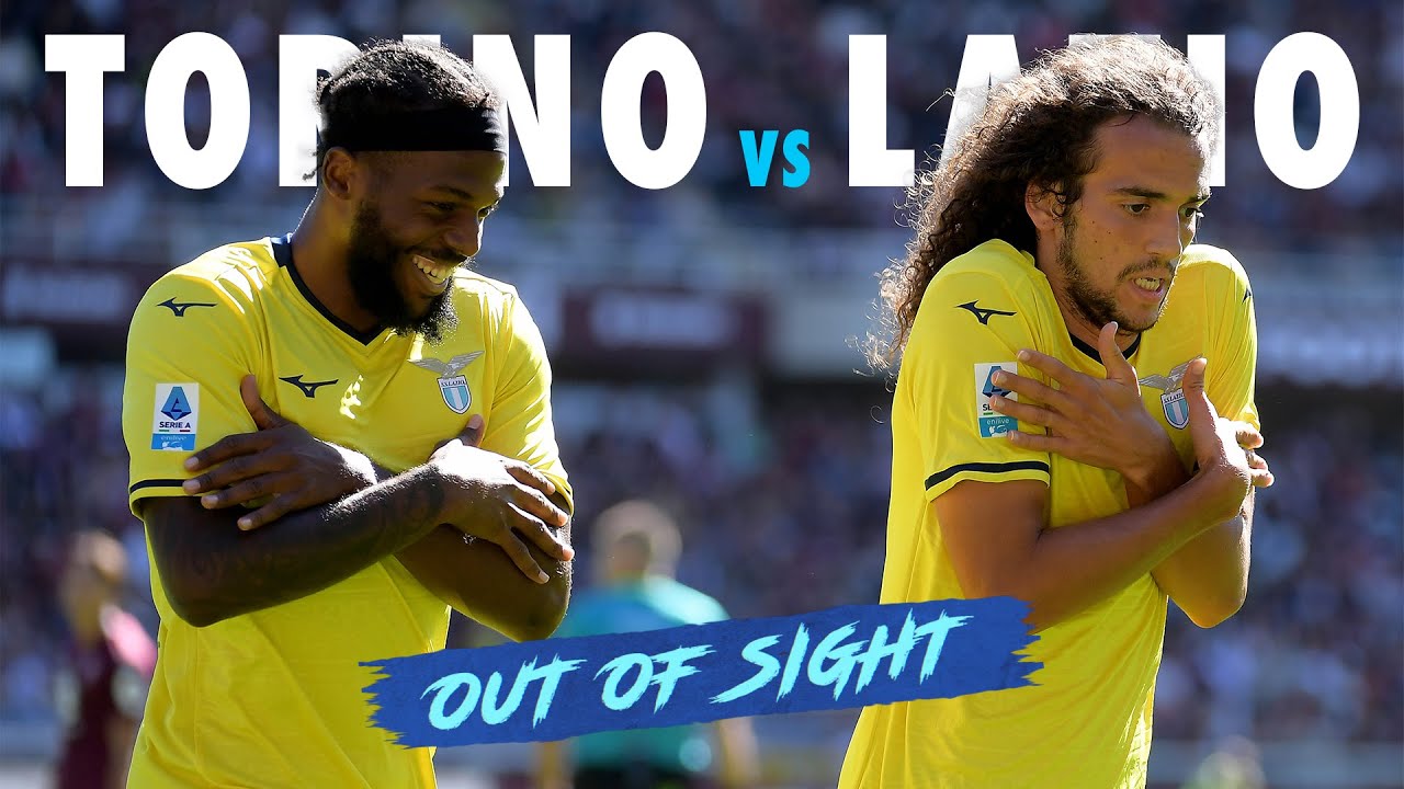 🎥 TORINO-S.S. LAZIO - OUT OF SIGHT